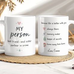 My Person Mug – Best Friend & Soul Sister Gift