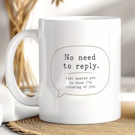 No Need to Reply